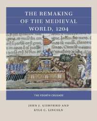 The Remaking of the Medieval World, 1204 : The Fourth Crusade