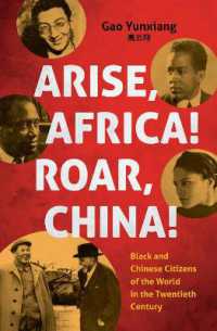 Arise Africa, Roar China : Black and Chinese Citizens of the World in the Twentieth Century (The John Hope Franklin Series in African American History and Culture)