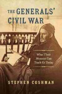 The Generals' Civil War : What Their Memoirs Can Teach Us Today (Civil War America)