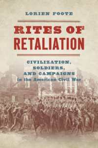Rites of Retaliation : Civilization, Soldiers, and Campaigns in the American Civil War (The Steven and Janice Brose Lectures in the Civil War Era)
