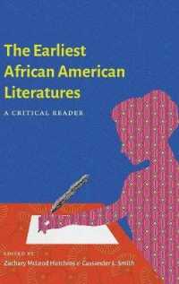 The Earliest African American Literatures : A Critical Reader