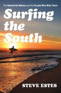 Surfing the South : The Search for Waves and the People Who Ride Them