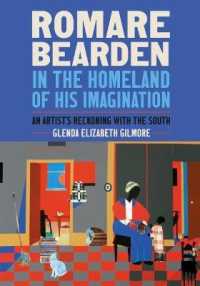 Romare Bearden in the Homeland of His Imagination : An Artist's Reckoning with the South (A Ferris and Ferris Book)