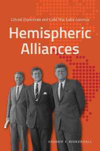 Hemispheric Alliances : Liberal Democrats and Cold War Latin America
