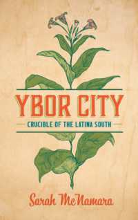 Ybor City : Crucible of the Latina South (Justice, Power, and Politics)