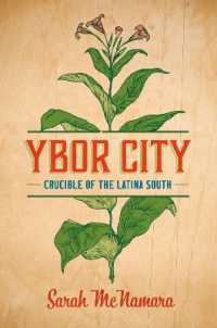Ybor City : Crucible of the Latina South (Justice, Power, and Politics)
