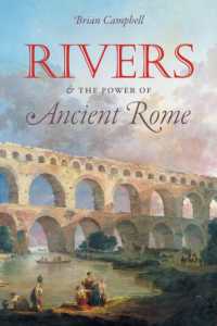 Rivers and the Power of Ancient Rome (Studies in the History of Greece and Rome)