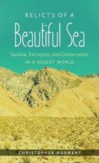 Relicts of a Beautiful Sea : Survival, Extinction, and Conservation in a Desert World