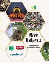 Hive Helpers : Fourth Grade Facilitator's Guide