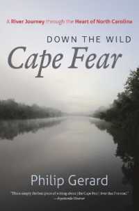Down the Wild Cape Fear : A River Journey through the Heart of North Carolina