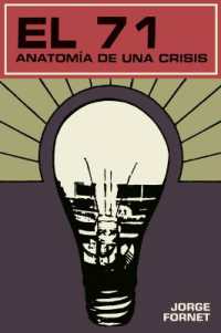 El 71 : Anatomía De Una Crisis (Historia Y Ciencias Sociales)