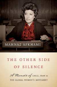 The Other Side of Silence : A Memoir of Exile, Iran, and the Global Women's Movement