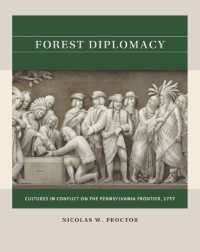 Forest Diplomacy : Cultures in Conflict on the Pennsylvania Frontier, 1757 (Reacting to the Past)