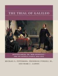 The Trial of Galileo : Aristotelianism, the 'New Cosmology', and the Catholic Church, 1616-1633 (Reacting to the Past)