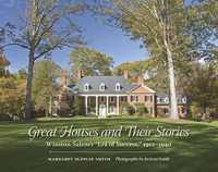 Great Houses and Their Stories : Winston Salem's 'Era of Success,' 1912-1940