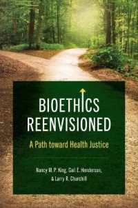 Bioethics Reenvisioned : A Path toward Health Justice (Studies in Social Medicine)