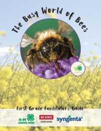The Busy World of Bees : First Grade Facilitators Guide
