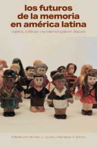 Los futuros de la memoria en América Latina : Sujetos, políticas y epistemologías en disputa (Literatura y Cultura)