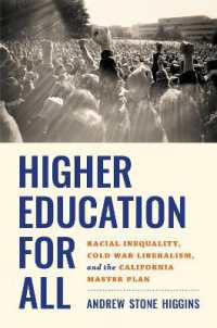 Higher Education for All : Racial Inequality, Cold War Liberalism, and the California Master Plan