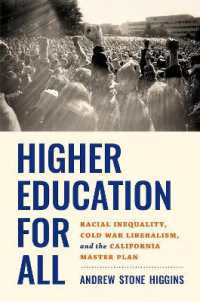 Higher Education for All : Racial Inequality, Cold War Liberalism, and the California Master Plan