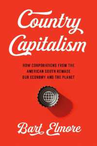 Country Capitalism : How Corporations from the American South Remade Our Economy and the Planet (A Ferris and Ferris Book)