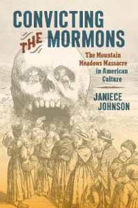 Convicting the Mormons : The Mountain Meadows Massacre in American Culture