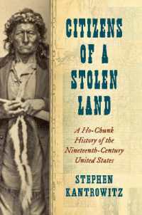 Citizens of a Stolen Land : A Ho-Chunk History of the Nineteenth-Century United States (The Steven and Janice Brose Lectures in the Civil War Era)