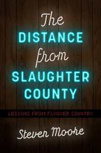 The Distance from Slaughter County : Lessons from Flyover Country