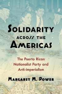 Solidarity Across the Americas : The Puerto Rican Nationalist Party and Anti-imperialism