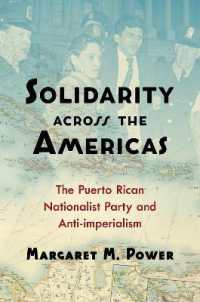 Solidarity across the Americas : The Puerto Rican Nationalist Party and Anti-imperialism
