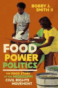 Food Power Politics : The Food Story of the Mississippi Civil Rights Movement (Black Food Justice)