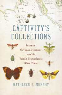Captivity's Collections : Science, Natural History, and the British Transatlantic Slave Trade (Flows, Migrations, and Exchanges)