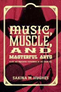 Music, Muscle, and Masterful Arts : Black and Indigenous Performers of the Circus Age