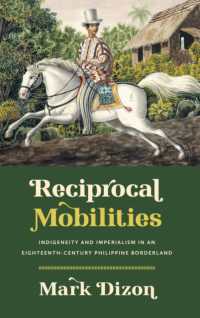 Reciprocal Mobilities : Indigeneity and Imperialism in an Eighteenth-Century Philippine Borderland (The David J. Weber Series in the New Borderlands History)