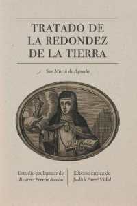 Tratado De La Redondez De La Tierra : Edición Crítica (North Carolina Studies in the Romance Languages and Literatures)