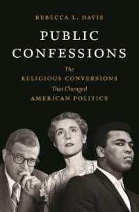 Public Confessions : The Religious Conversions That Changed American Politics