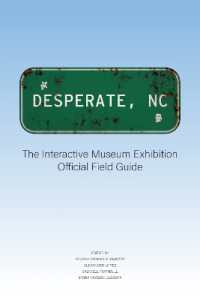 Desperate, NC : The Interactive Museum Exhibition Official Field Guide