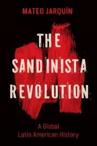 The Sandinista Revolution : A Global Latin American History (New Cold War History)