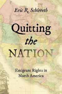 Quitting the Nation : Emigrant Rights in North America (The David J. Weber Series in the New Borderlands History)
