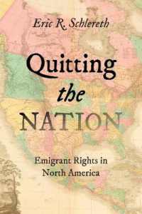 Quitting the Nation : Emigrant Rights in North America (The David J. Weber Series in the New Borderlands History)