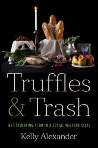 Truffles and Trash : Recirculating Food in a Social Welfare State
