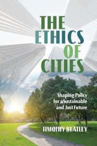 The Ethics of Cities : Shaping Policy for a Sustainable and Just Future