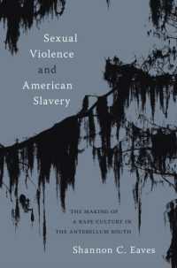 Sexual Violence and American Slavery : The Making of a Rape Culture in the Antebellum South