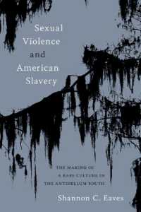 Sexual Violence and American Slavery : The Making of a Rape Culture in the Antebellum South