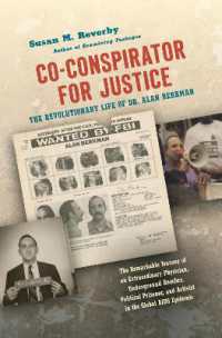 Co-conspirator for Justice : The Revolutionary Life of Dr. Alan Berkman (Justice, Power, and Politics)
