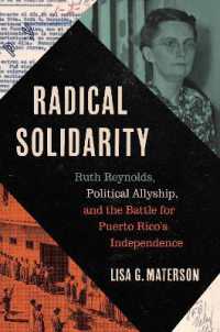 Radical Solidarity : Ruth Reynolds, Political Allyship, and the Battle for Puerto Rico's Independence