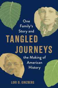 Tangled Journeys : One Family's Story and the Making of American History