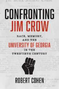Confronting Jim Crow : Race, Memory, and the University of Georgia in the Twentieth Century