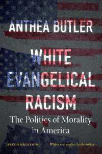 White Evangelical Racism : The Politics of Morality in America (A Ferris and Ferris Book) （2ND）
