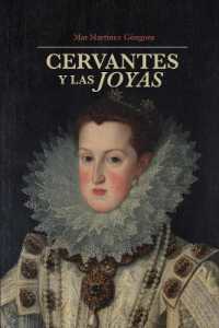 Cervantes Y La Joyas (North Carolina Studies in the Romance Languages and Literatures)